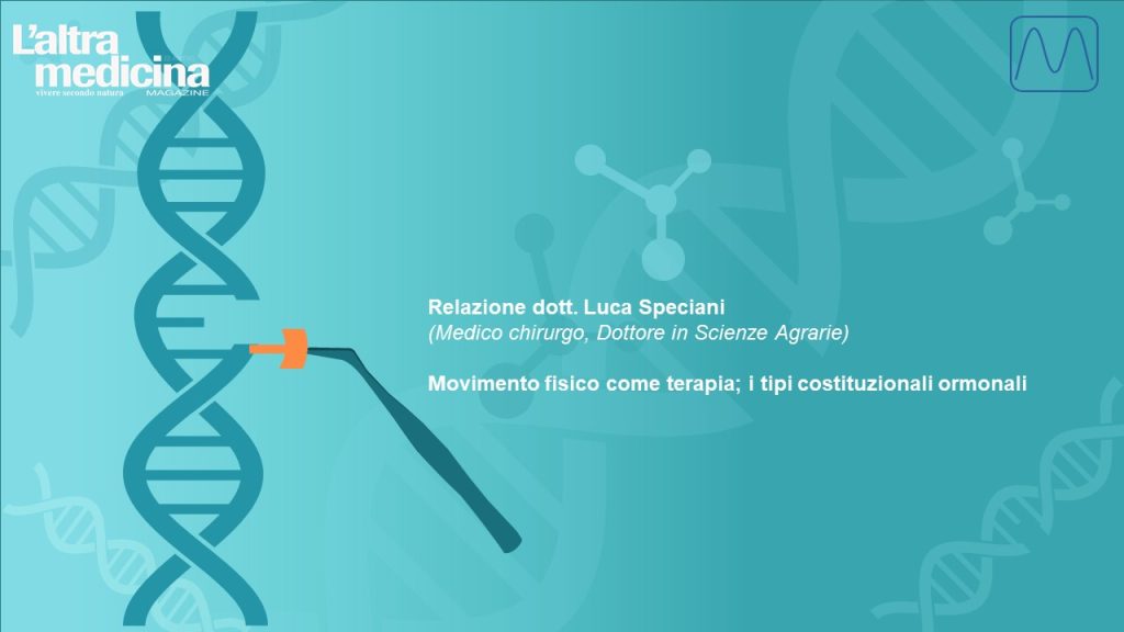 Movimento fisico come terapia; i tipi costituzionali ormonali