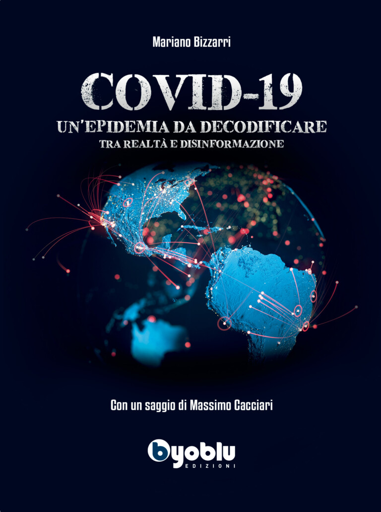 Covid-19, un’epidemia da decodificare tra realtà e disinformazione – Libro di Mariano Bizzarri